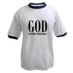 GOD Offers Deliverance in more ways than one! Christian Gear