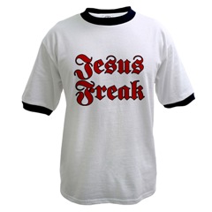 Jesus Freak Christian Gear - get this design on nearly 70 different items - Click now!